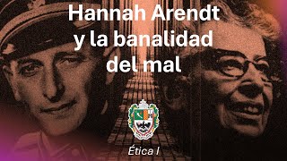 Hannah Arendt y la banalidad del mal Ética I  Ética profesional USAL [upl. by Tail]