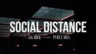 Lil Rock  Social Distance ft Pyrex Sosa Official Video Shot by thatsmyvisuals [upl. by Celio971]