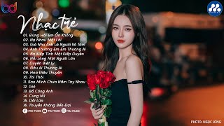 Nhạc Trẻ Ballad Việt Hay Nhất 2024  Lk Nhạc Trẻ Mới Gây Nghiện  Nhạc Việt Hot Nhất Hiện Nay [upl. by Ratib675]