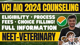 NEET VETERINARY COUNSELING PROCESS 2024 • VCI COUNSELING 2024 COMPLETE INFORMATION • VCI COUNSELING [upl. by Eiznikam]