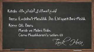 08 Ders Murab ve Mebni Babı Cemu Muzekkererissalim 1  Tarık Hoca  Evdahu’lMesâlik İla [upl. by Ativoj]