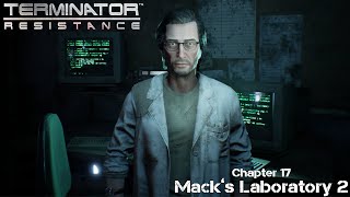 Mack’s Laboratory 2  Chapter 17  Terminator Resistance  Gameplay Walkthrough [upl. by Liuqa]