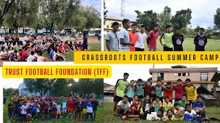 TRUST FOOTBALL FOUNDATION TFF SUMMER GRASS ROOTS CAMP ThankyouTrustfootballfoundationlamka [upl. by Shaver]