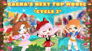 Gachas Next Top Model Cycle 2 Episode 7 Part 2  Gacha Nox [upl. by Tasha212]