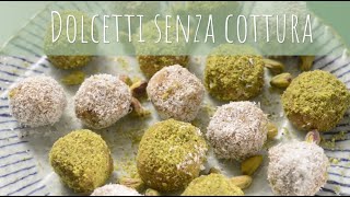 DOLCETTI SENZA COTTURA  SANA VELOCE VEGETARIANA [upl. by Parsons907]