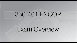 Cisco ENCOR 350401 Exam Overview [upl. by Teryn]