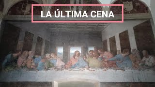 Todo lo que necvesitas saber si qjuieres visita la Última Cena de Leonardo Da Vinci [upl. by Siwel]