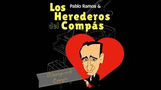 Felicia  Pablo Ramos amp Los Herederos del Compás [upl. by Dnartreb]