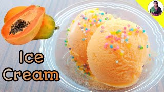 Papaya Ice Cream  Ice Cream recipes  Eggless Icecream  Papaya recipes  Mammas Kitchen [upl. by Nrobyalc]