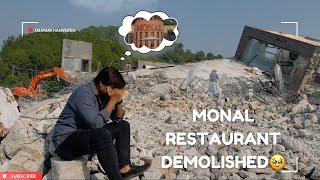 Monal Restaurant Islamabad Demolished 💔 Talhar Village  Friends [upl. by Niarfe2]