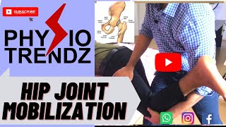 Hip Joint Mobilization Technique For Physiotherapy Students physical therapy physiotrendz [upl. by Dnartreb]