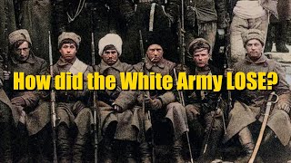 How did the Whites LOSE the Russian Civil War [upl. by Weisbrodt]