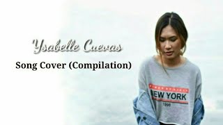 YSABELLE CUEVAS SONG COVER Compilation [upl. by Derfnam]