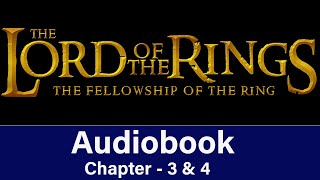 Summary 2 LORD OF THE RINGS Audiobook By JRR Tolkien  The Fellowship of The Ring Audiobook [upl. by Enilehcim]