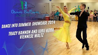 2024 May Showcase Tracy Hannon amp Iurii Kora  Viennese Waltz  Dream Ballroom Academy [upl. by Bullough]