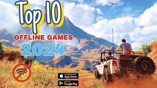 Top 10 Offline Games 2024  Android  IOS [upl. by Shaff]