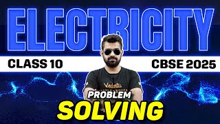 Electricity Problem Solving  Class 10  CBSE 2025  Shimon Sir🔥 [upl. by Bazil]