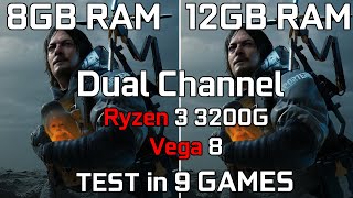 Ryzen 3 3200G Vega 8  8GB vs 12GB RAM Dual Channel [upl. by Enomaj832]