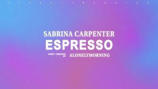 Sabrina Carpenter  Espresso Lyrics [upl. by Eiser849]