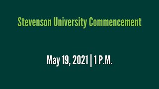 Stevenson University Commencement  May 19 2021  1 pm [upl. by Lad]