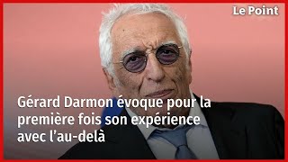 Gérard Darmon évoque pour la première fois son expérience avec l’audelà [upl. by Nylleoj700]