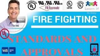 01 Standards and Approval in Fire Fighting NFPAULNBCFMLPCBLPS AND VdS [upl. by Asiul623]