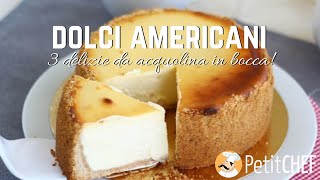 Dolci americani 3 ricette da acquolina in bocca video tutorial [upl. by Epstein]