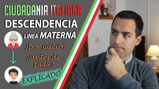 Ciudadanía Italiana por LINEA MATERNA 🇮🇹 👵  Hijos nacidos antes de 1948 y Vía Judicial⚖️ [upl. by Llennol]