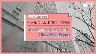 LDF Manual ep1 Lotte Duty Free Myeongdeong Main Store 🙋 [upl. by Leigha]