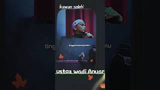 ustazwadiannuar dakwahislam ahlisurga kawansoleh allahuakbar viralshorts videoislamic ajmal [upl. by Ellenwahs91]