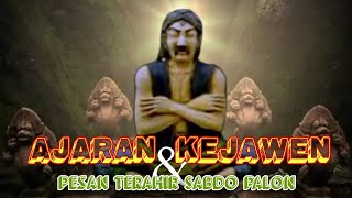 AJARAN KEJAWEN  Dan Pesan Terahir SABDO PALON [upl. by Nilhtac809]