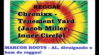 Chronixx  Tenement Yard Jacob Miller Inner Circle [upl. by Idoc675]