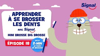 Apprendre à se brosser les dents avec Signal l Épisode 18 [upl. by Einahpehs]