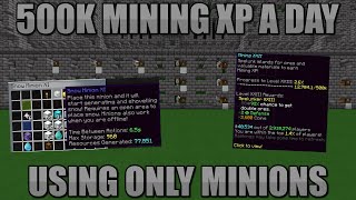 How To Get 500k Mining XP A Day Using Minions  Hypixel SkyBlock [upl. by Trammel]