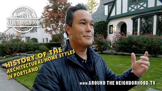 History of the Architectural Home Styles in Portland [upl. by Enohpesrep]