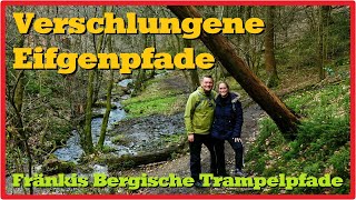 Fränkis Bergische Trampelpfade Verschlungene Eifgenpfade 27K [upl. by Ennairda]