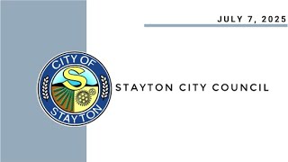 July 7 2025 Stayton City Council Meeting Live Stream [upl. by Atineg]