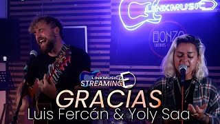 🔥 YOLY SAA y LUIS FERCÁN  En directo 🌟 Canción GRACIAS [upl. by Ytima]