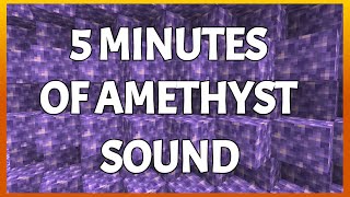 MINECRAFT ASMR  5 Minutes of Amethyst Sound [upl. by Asirap936]