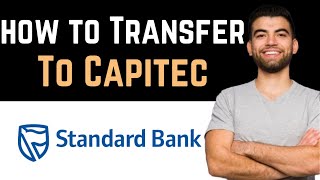 ✅ How To Transfer Money From Standard Bank To Capitec Full Guide [upl. by Emiolhs853]