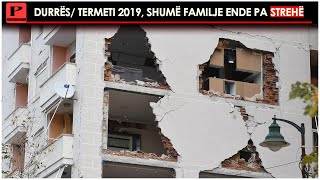 5 vite nga tërmeti i 26 nëntorit 2019 me 51 viktimaBanesat e dëmtuara shumë familje ende pa strehë [upl. by Cynthie]