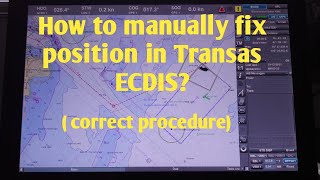 How to Manually plot Posn on Transas ECDIS [upl. by Iinden596]