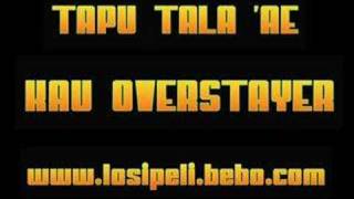 Tapu tala ae kau overstayer [upl. by Denny]