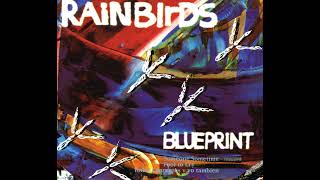 Rainbirds – Fool To Cry [upl. by Samaria]