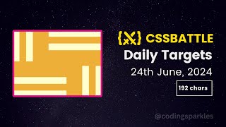 CSS Battle Daily Targets  24 June 2024  Solution [upl. by Sebastien]