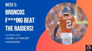 The Round Up Broncos beat the fing Raiders [upl. by Chaim]