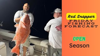 Friday Fishing Forecast Opening Red Snapper [upl. by Eggleston]