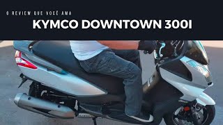 TESTE DA KYMCO DOWNTOWN 300i [upl. by Chemesh]