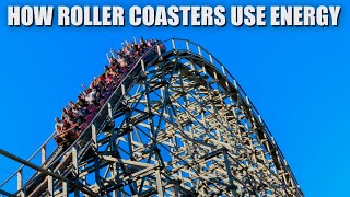 How Roller Coasters Use Energy  An Introductory Lesson [upl. by Jadd]