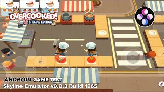 Overcooked Special Edition Switch Skyline Emulator Android Build 1265 Game Test [upl. by Hengel]